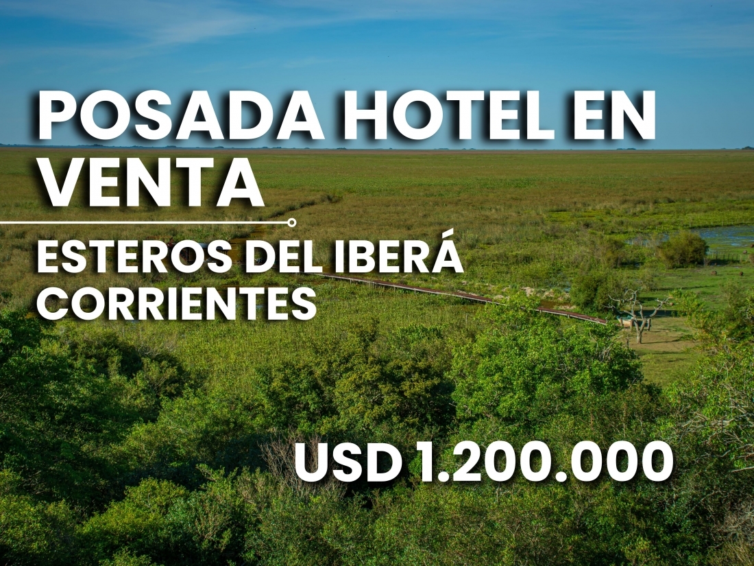 POSADA HOTEL 60 HECTAREAS EN VENTA ESTEROS DEL IBER� CORRIENTES 